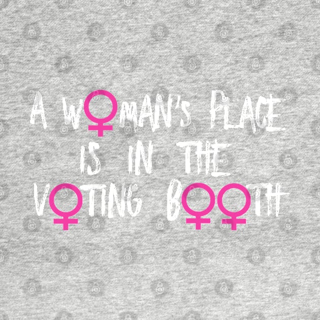 A Woman's Place Is In The Voting Booth by loeye